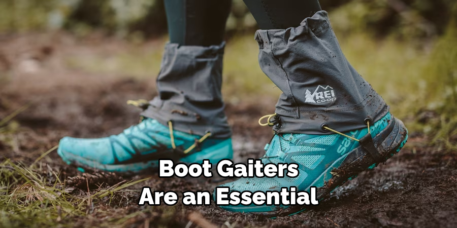 Boot Gaiters Are an Essential