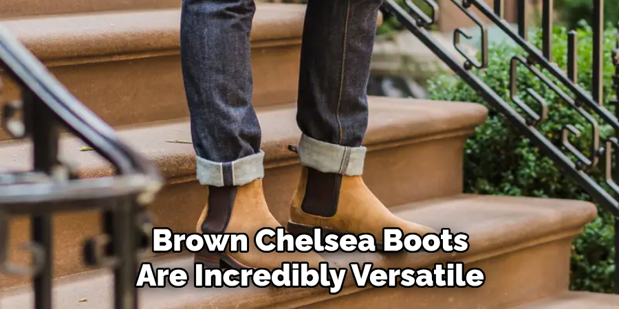 Brown Chelsea Boots Are Incredibly Versatile