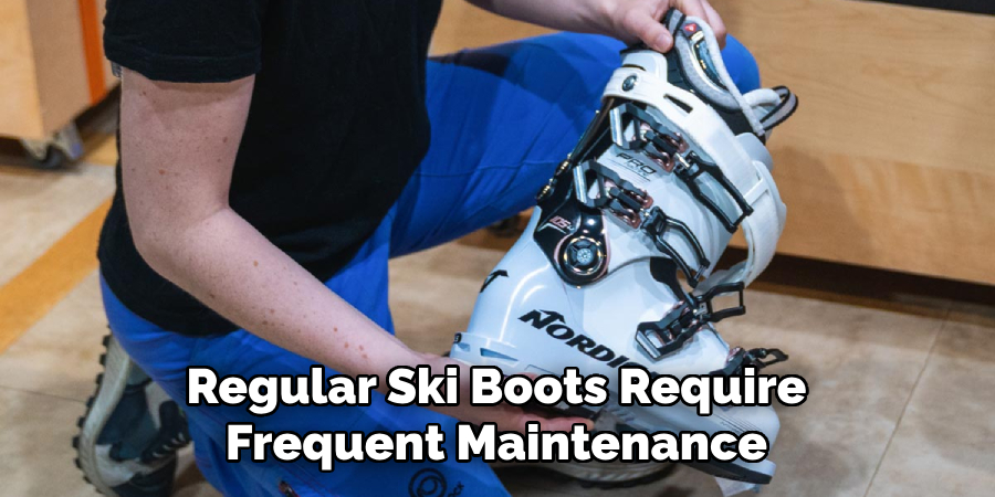 Regular Ski Boots Require Frequent Maintenance