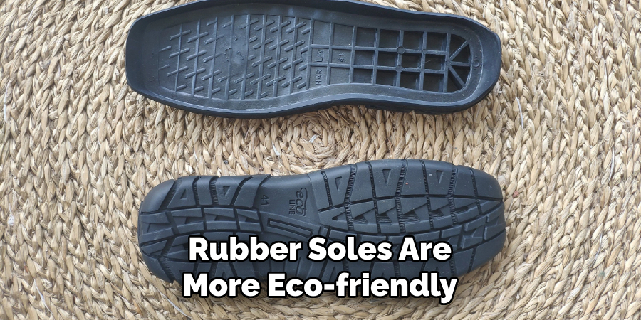 Rubber Soles Are More Eco-friendly