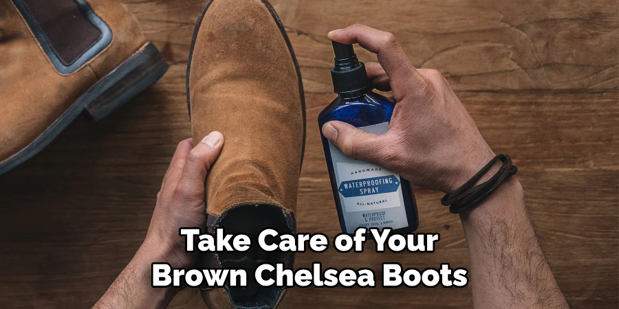 Take Care of Your Brown Chelsea Boots