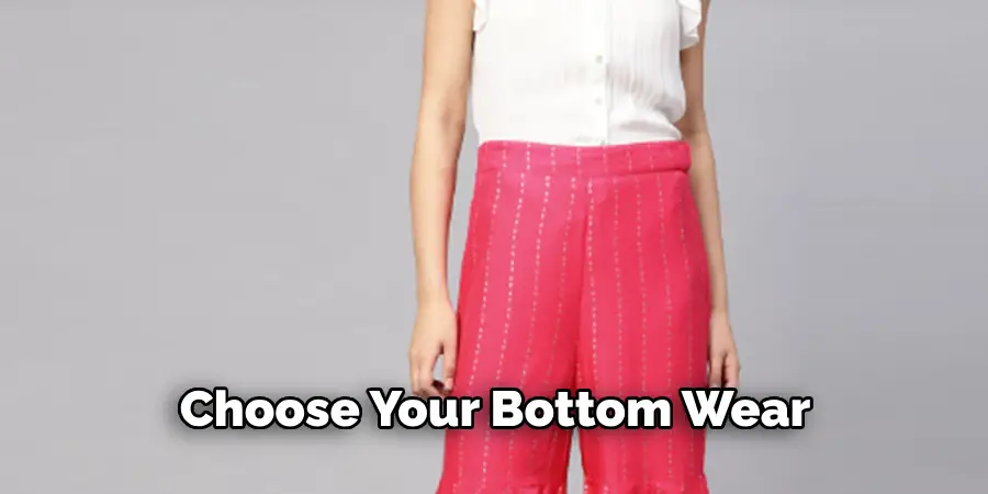 Choose Your Bottom Wear