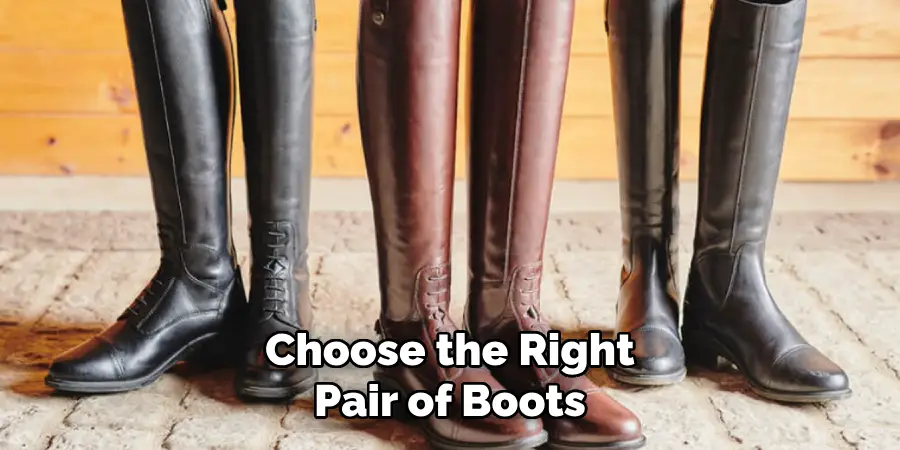 Choose the Right Pair of Boots