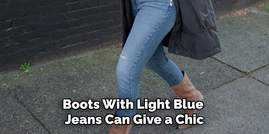 Boots With Light Blue Jeans Can Give a Chic