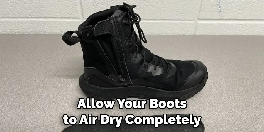Allow Your Boots to Air Dry Completely