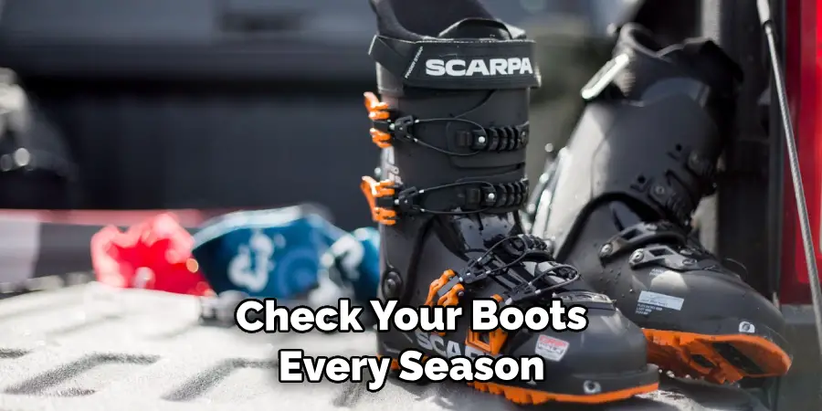 Check Your Boots Every Season 
