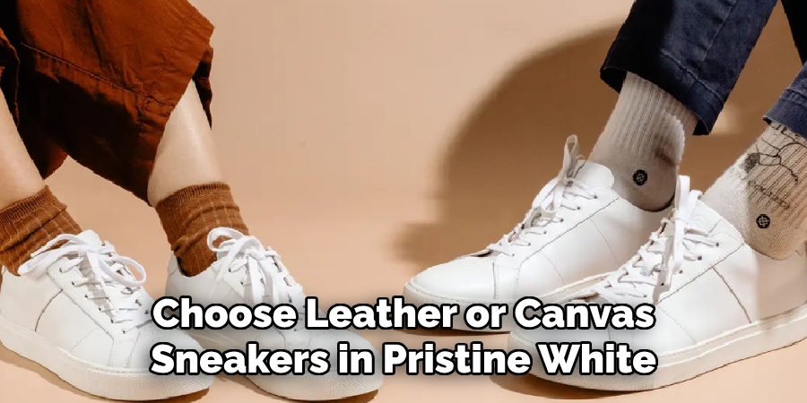  Choose Leather or Canvas 
Sneakers in Pristine White