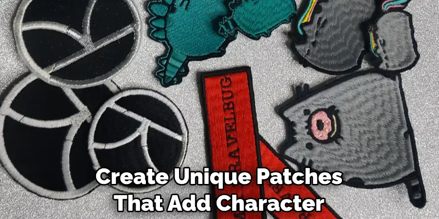 Create Unique Patches That Add Character