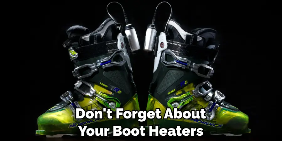Don't Forget About Your Boot Heaters