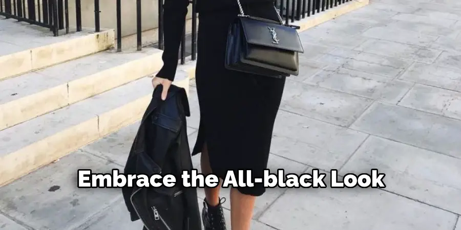 Embrace the All-black Look