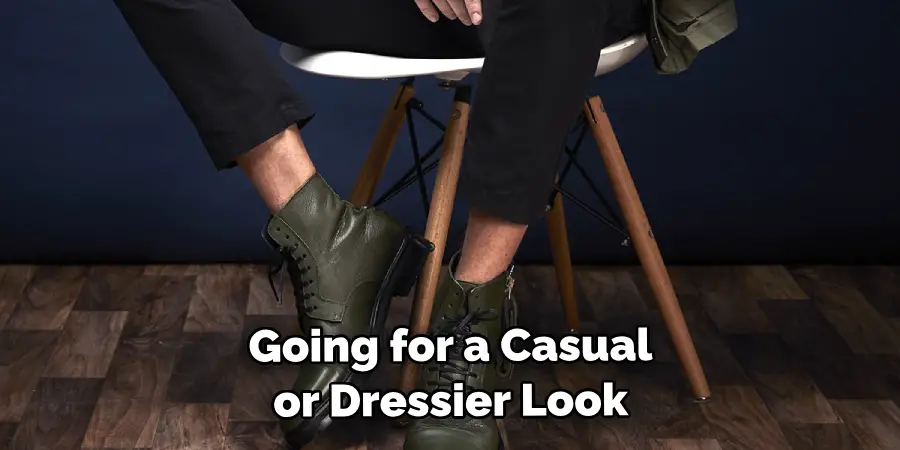Going for a Casual or Dressier Look