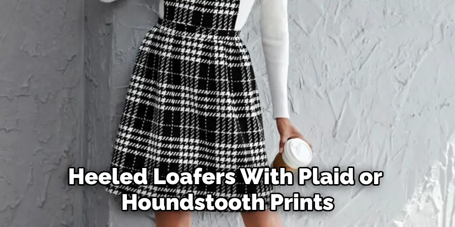 Heeled Loafers With Plaid or 
Houndstooth Prints