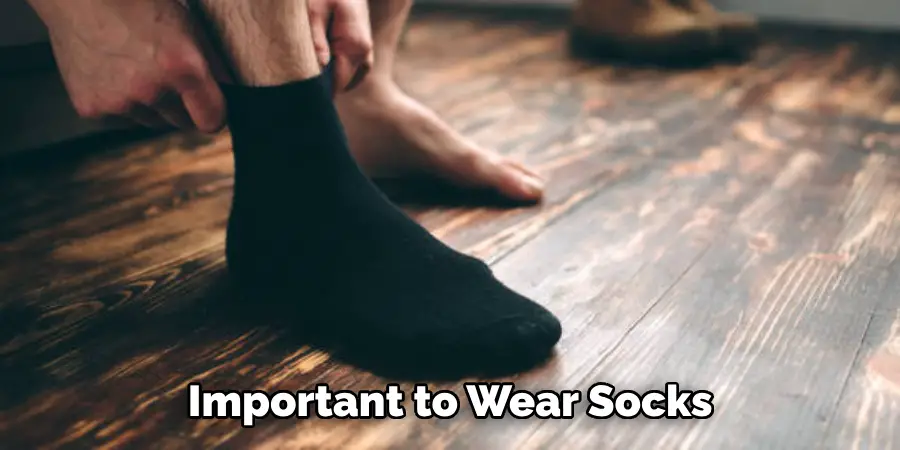 Important to Wear Socks 