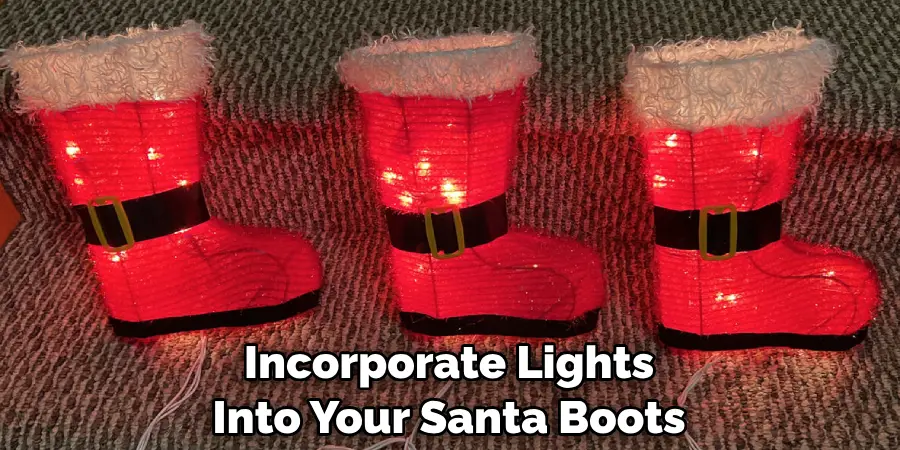 Incorporate Lights Into Your Santa Boots