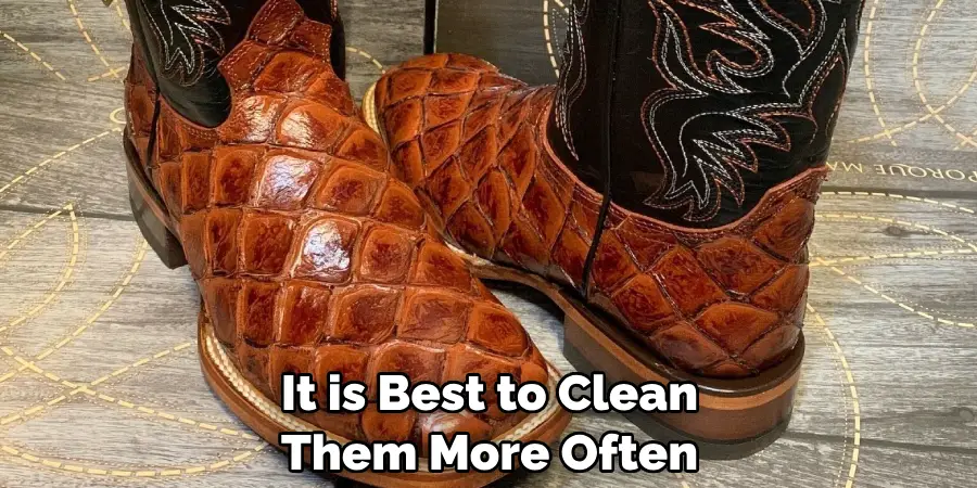 It is Best to Clean Them More Often