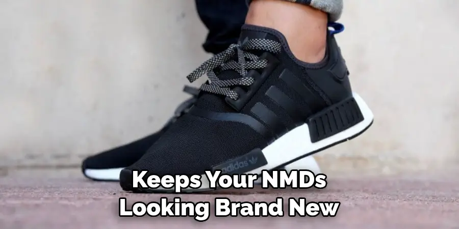 Keeps Your NMDs Looking Brand New