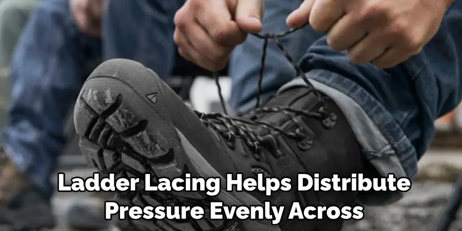 Ladder Lacing Helps Distribute Pressure Evenly Across the Boot