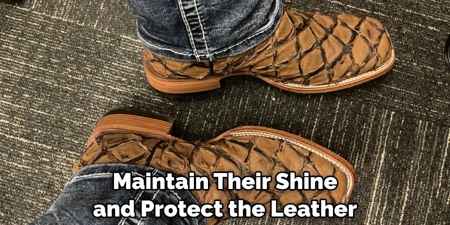 Maintain Their Shine and Protect the Leather