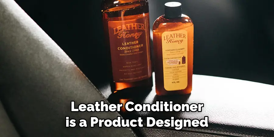 Leather Conditioner is a Product Designed