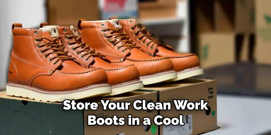 Store Your Clean Work Boots in a Cool 