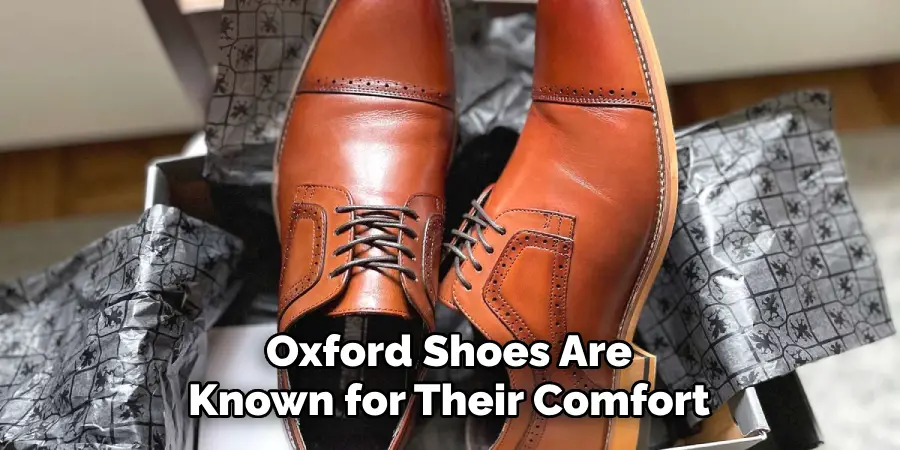 Oxford Shoes Are Known for Their Comfort