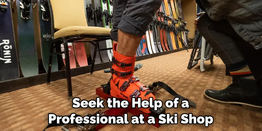 Seek the Help of a Professional at a Ski Shop