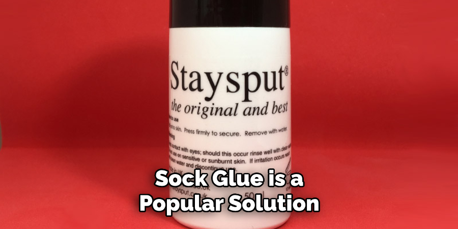 Sock Glue is a Popular Solution
