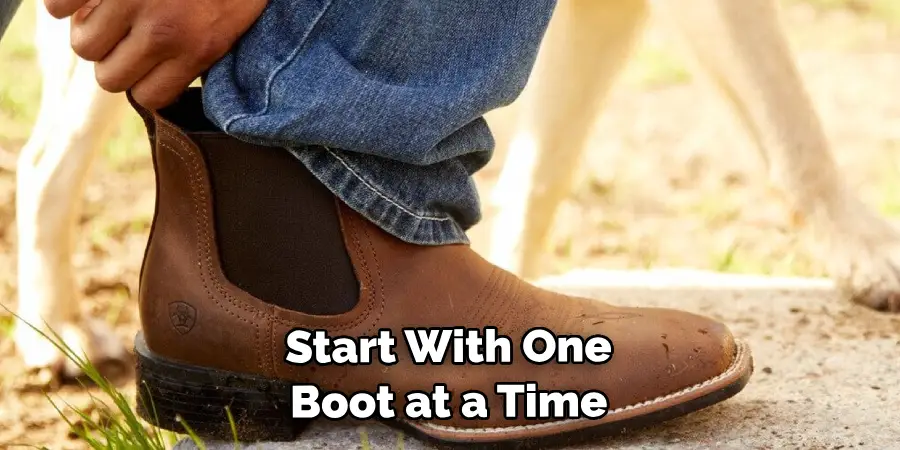  Start With One Boot at a Time