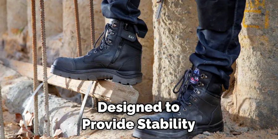 Steel Toe Boots Are Designed to Provide Stability