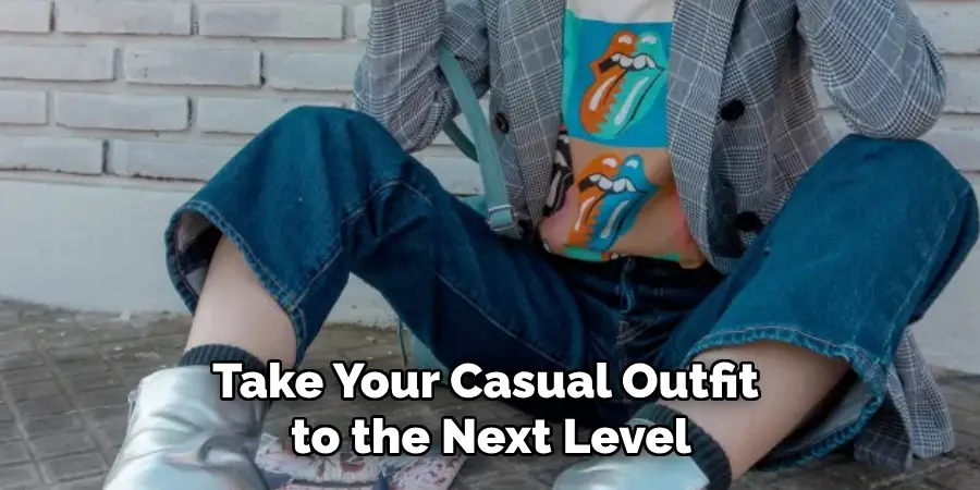 Take Your Casual Outfit to the Next Level