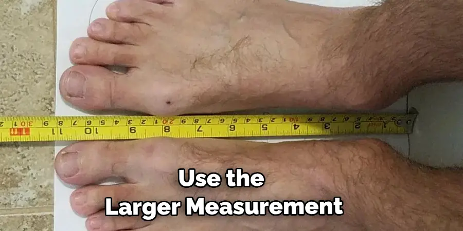 Use the Larger Measurement