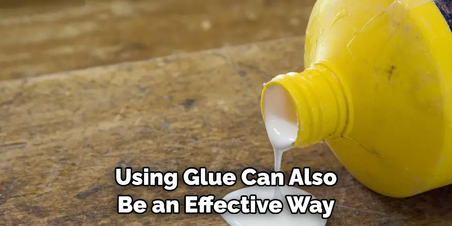 Using Glue Can Also Be an Effective Way