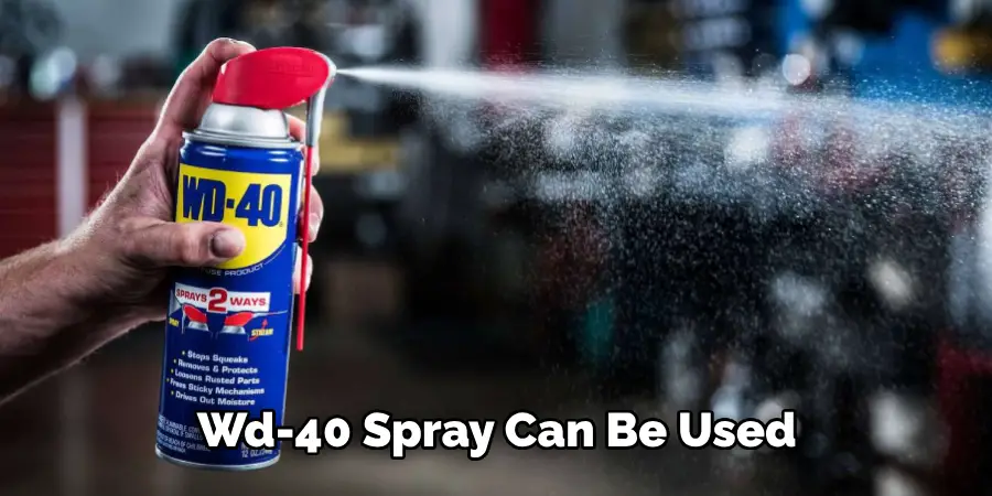  Wd-40 Spray Can Be Used 
