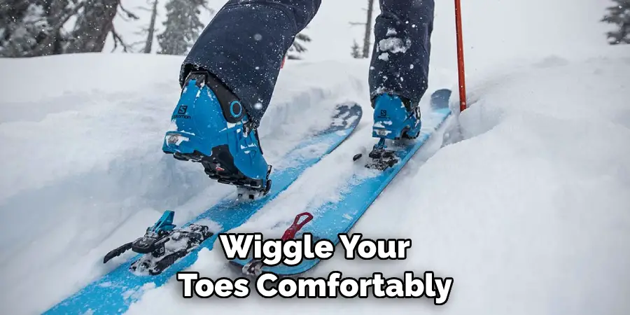 Wiggle Your Toes Comfortably