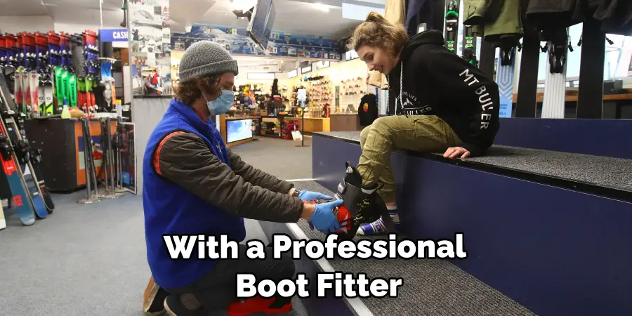 With a Professional Boot Fitter