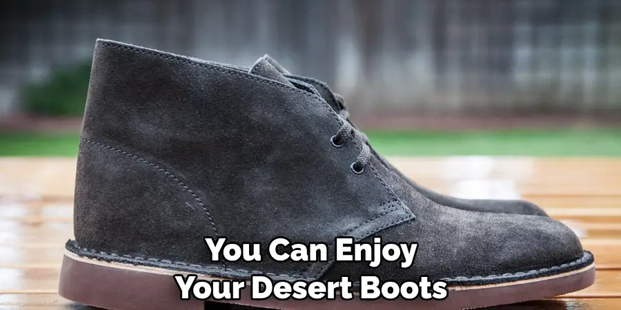 You Can Enjoy Your Desert Boots
