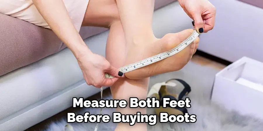 Measure Both Feet Before Buying Boots