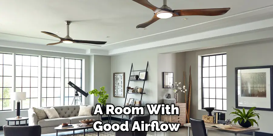 A Room With Good Airflow