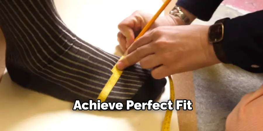 Achieve Perfect Fit 