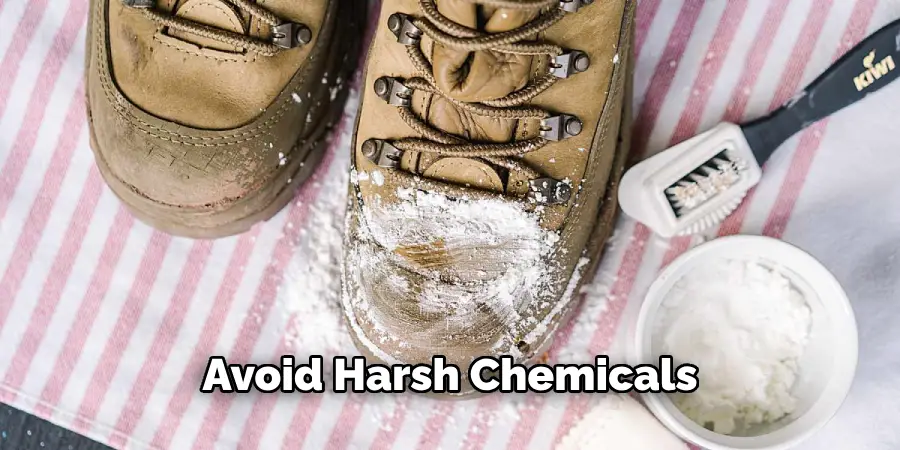 Avoid Harsh Chemicals