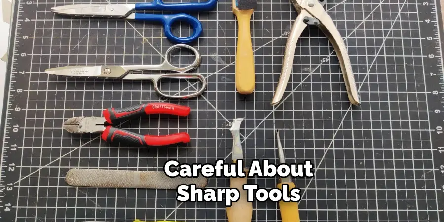 Careful About Sharp Tools