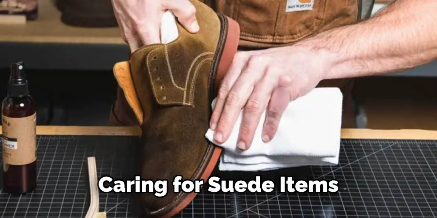 Caring for Suede Items