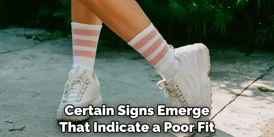 Certain Signs Emerge That Indicate a Poor Fit