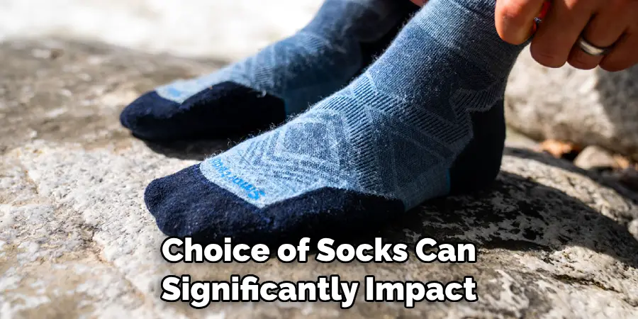 Choice of Socks Can Significantly Impact