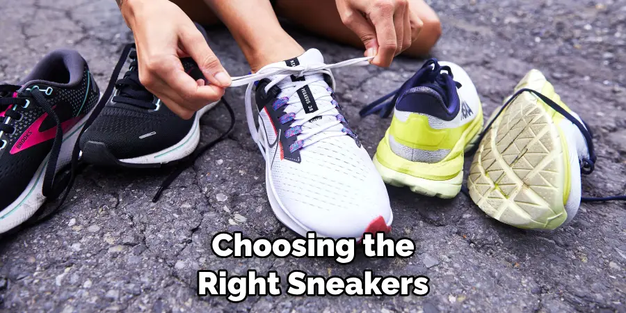 Choosing the Right Sneakers