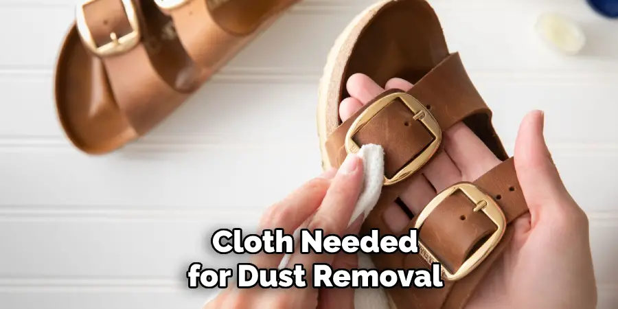 Cloth Needed  for Dust Removal