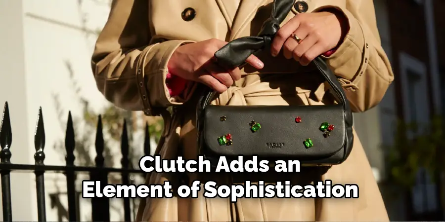 Clutch Adds an Element of Sophistication