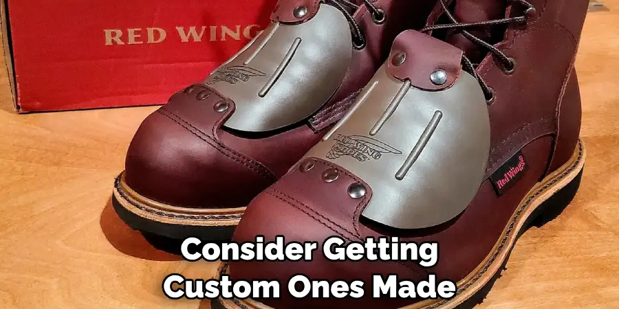 Consider Getting Custom Ones Made
