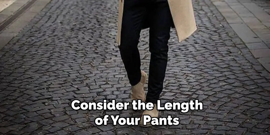 Consider the Length of Your Pants