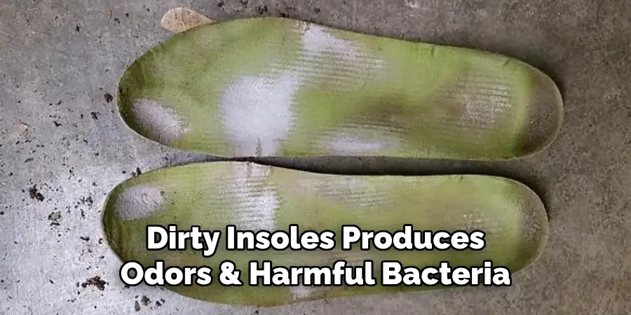 Dirty Insoles Produces Odors & Harmful Bacteria